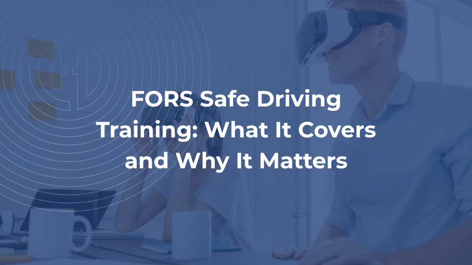 FORS SAVE Driving VR H-TEC Training Course