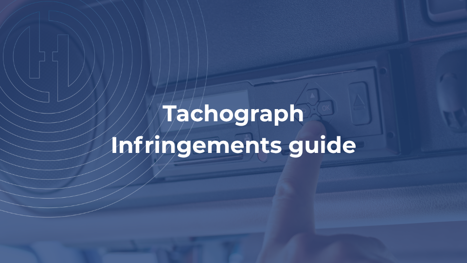 Tachograph Infingements guide